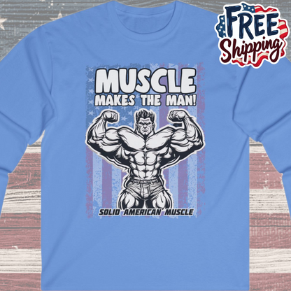 Solid American Muscle - Muscle Makes The Man - USA Flag - Long Sleeve T-Shirt