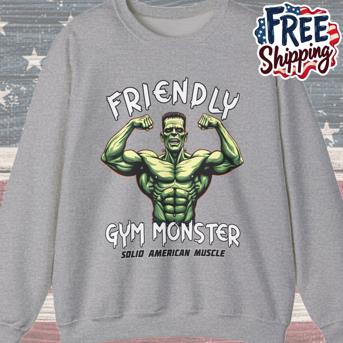 Solid American Muscle - Friendly Gym Monster - Halloween Frankenstein's Monster Gym Sweatshirt