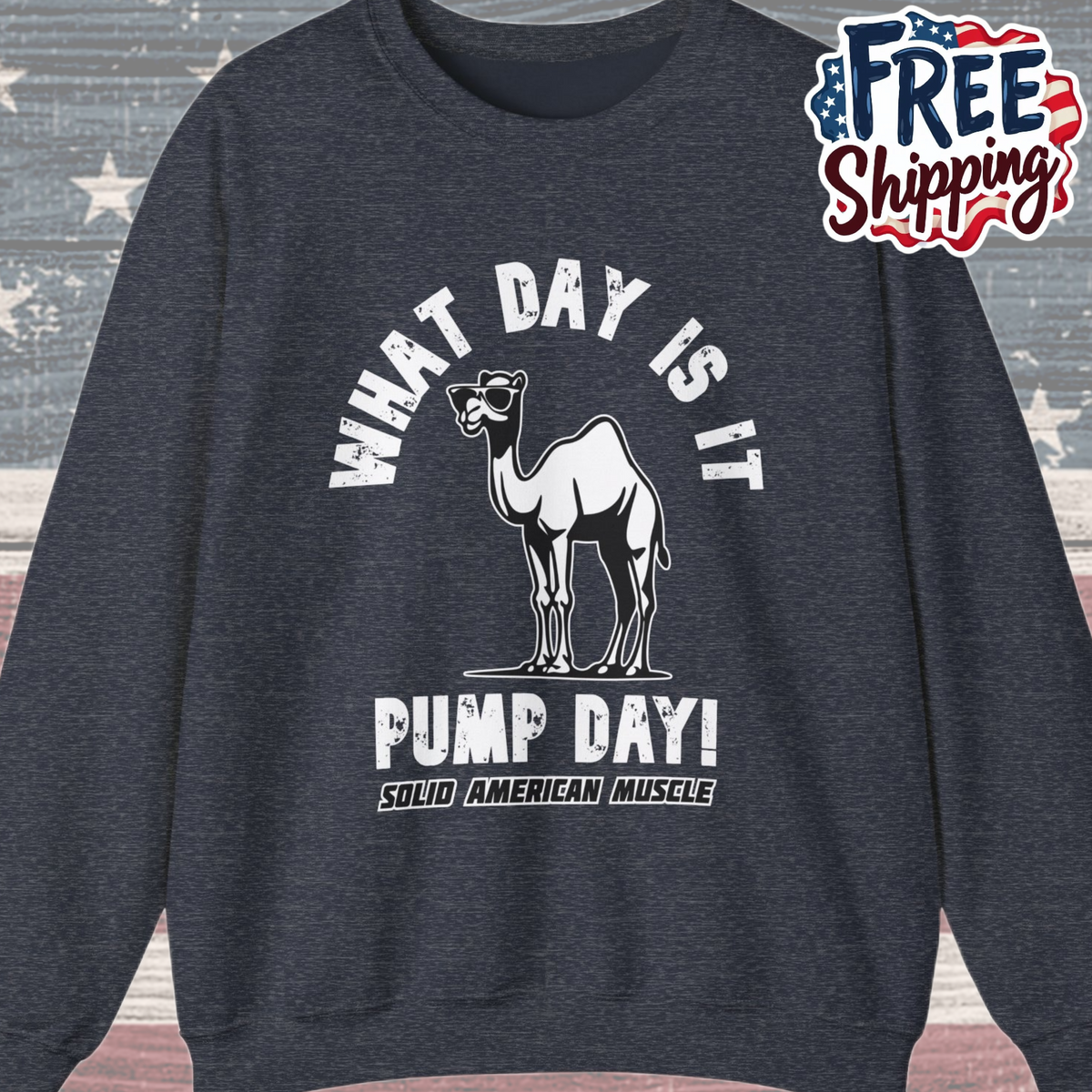Solid American Muscle - Pump Day! Sweatshirt