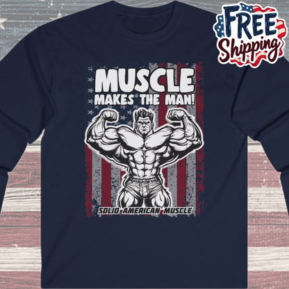 Solid American Muscle - Muscle Makes The Man - USA Flag - Long Sleeve T-Shirt