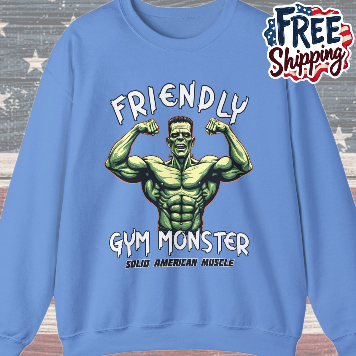 Solid American Muscle - Friendly Gym Monster - Halloween Frankenstein's Monster Gym Sweatshirt
