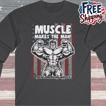 Solid American Muscle - Muscle Makes The Man - USA Flag - Long Sleeve T-Shirt