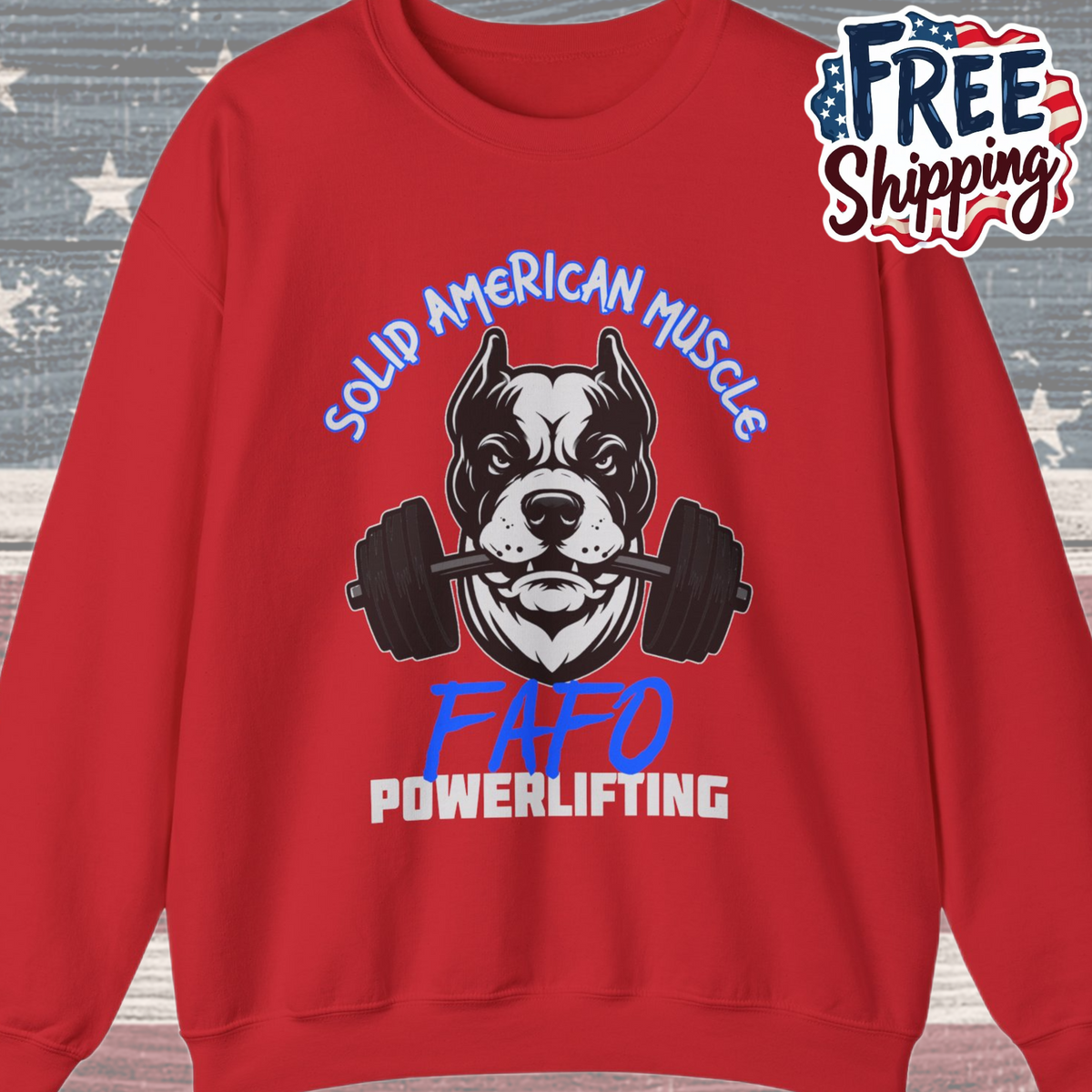 Solid American Muscle - FAFO Powerlifting - Mad Dog Sweatshirt