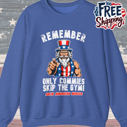 Solid American Muscle - Only Commies Skip the Gym! - Uncle Sam Sweatshirt