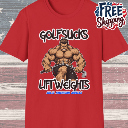 Solid American Muscle - Golf Sucks Lift Weights T-Shirt