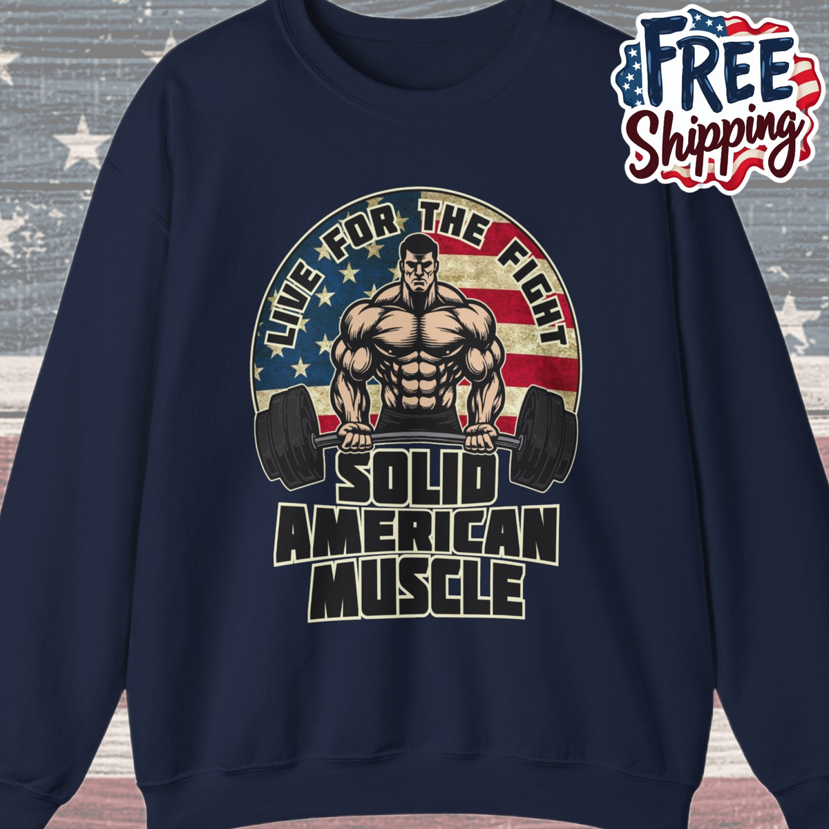 Solid American Muscle -Live for the Fight - Rustic Logo Sweatshirt
