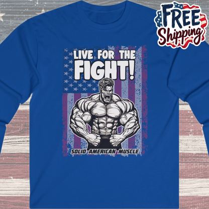 Solid American Muscle - Live For The Fight - USA Flag - Long Sleeve T-Shirt