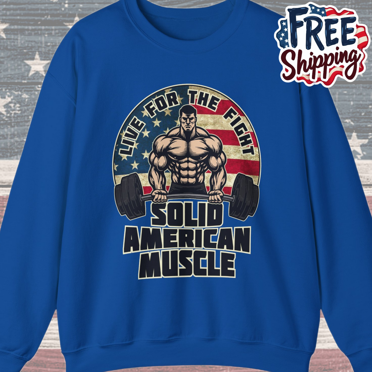 Solid American Muscle -Live for the Fight - Rustic Logo Sweatshirt