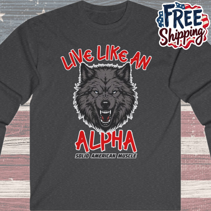 Solid American Muscle - Live Like an Alpha - Gray Wolf Long Sleeve T-Shirt
