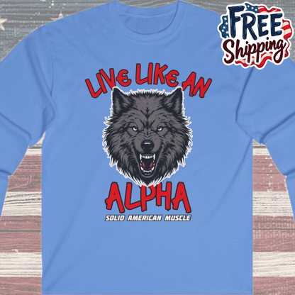Solid American Muscle - Live Like an Alpha - Gray Wolf Long Sleeve T-Shirt