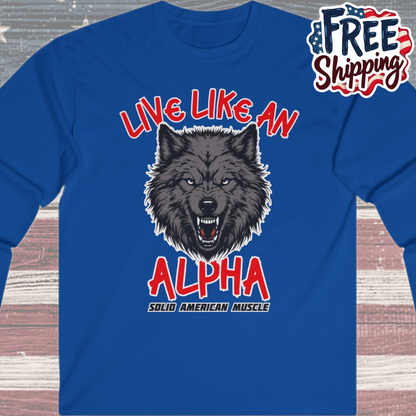 Solid American Muscle - Live Like an Alpha - Gray Wolf Long Sleeve T-Shirt