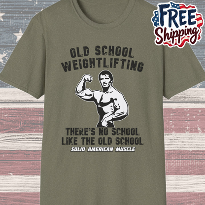 Solid American Muscle - Old School Weightlifting - There's No School Like The Old School - Vintage T-Shirt