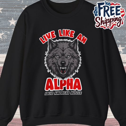 Solid American Muscle - Live Like an Alpha - Gray Wolf Sweatshirt