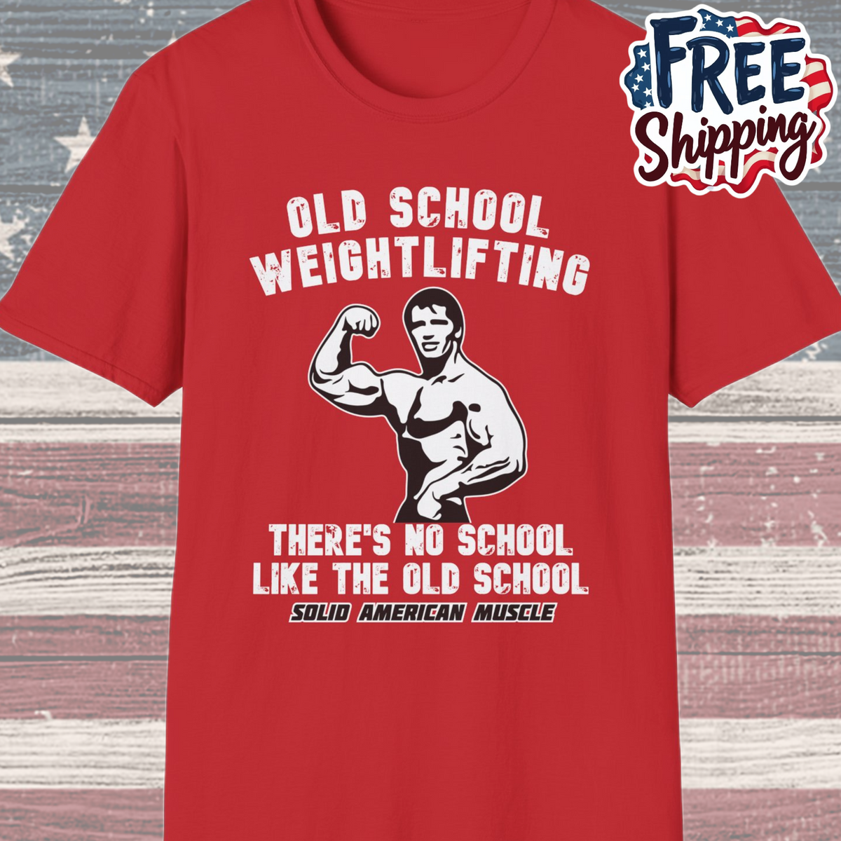 Solid American Muscle - Old School Weightlifting - There's No School Like The Old School - Vintage T-Shirt