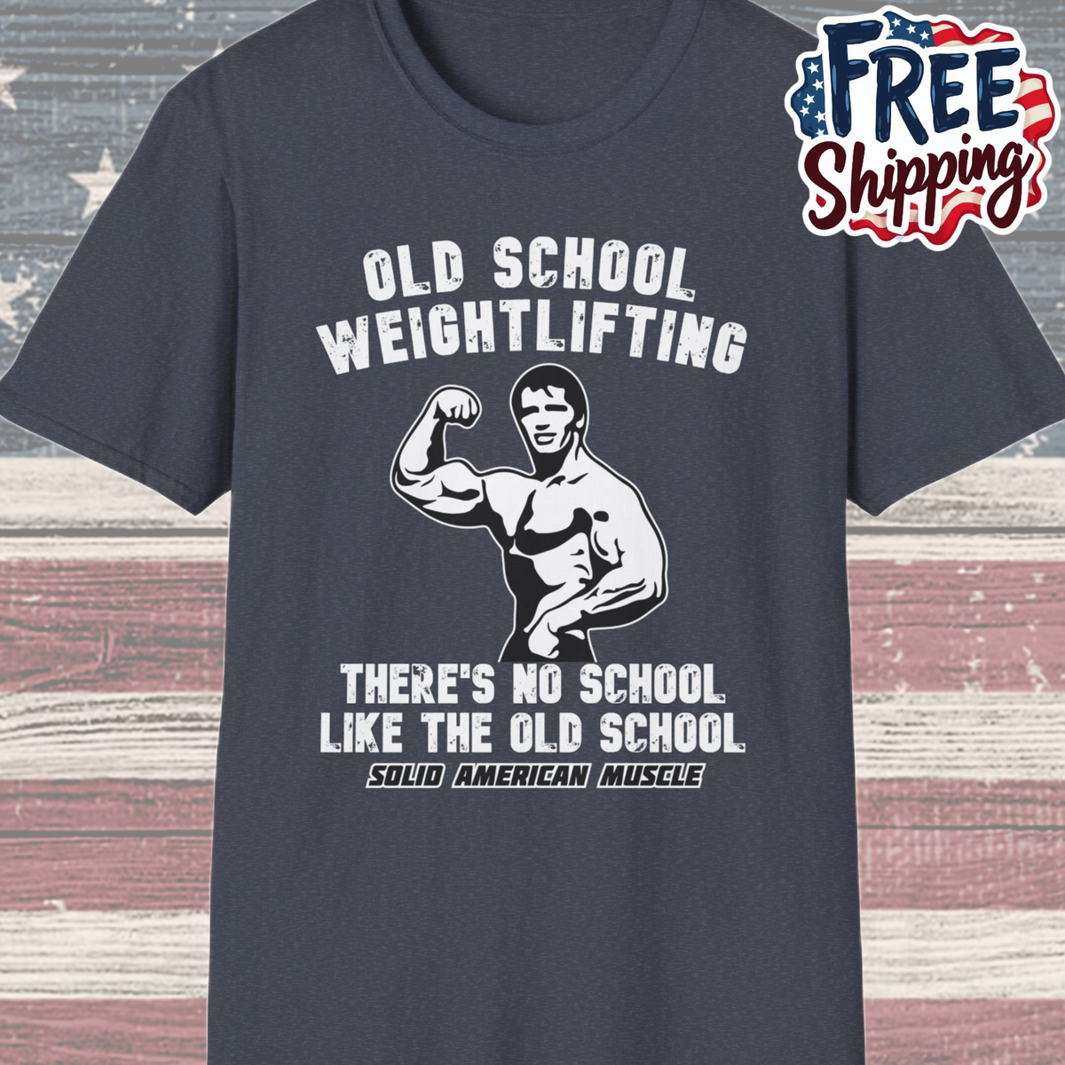 Solid American Muscle - Old School Weightlifting - There's No School Like The Old School - Vintage T-Shirt