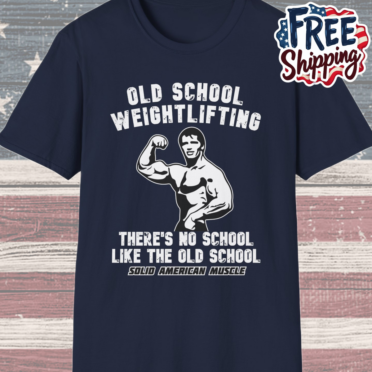 Solid American Muscle - Old School Weightlifting - There's No School Like The Old School - Vintage T-Shirt