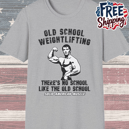 Solid American Muscle - Old School Weightlifting - There's No School Like The Old School - Vintage T-Shirt