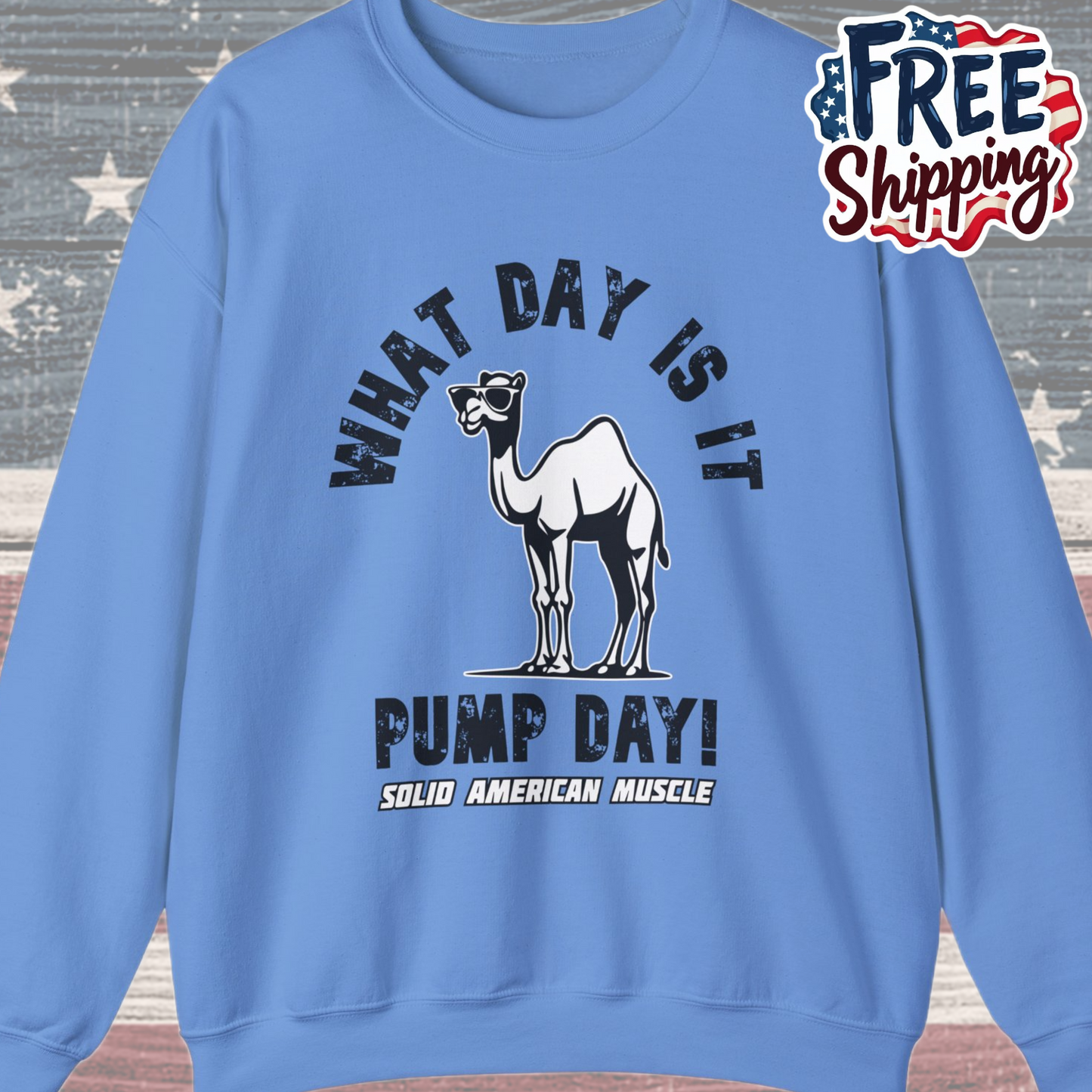 Solid American Muscle - Pump Day! Sweatshirt