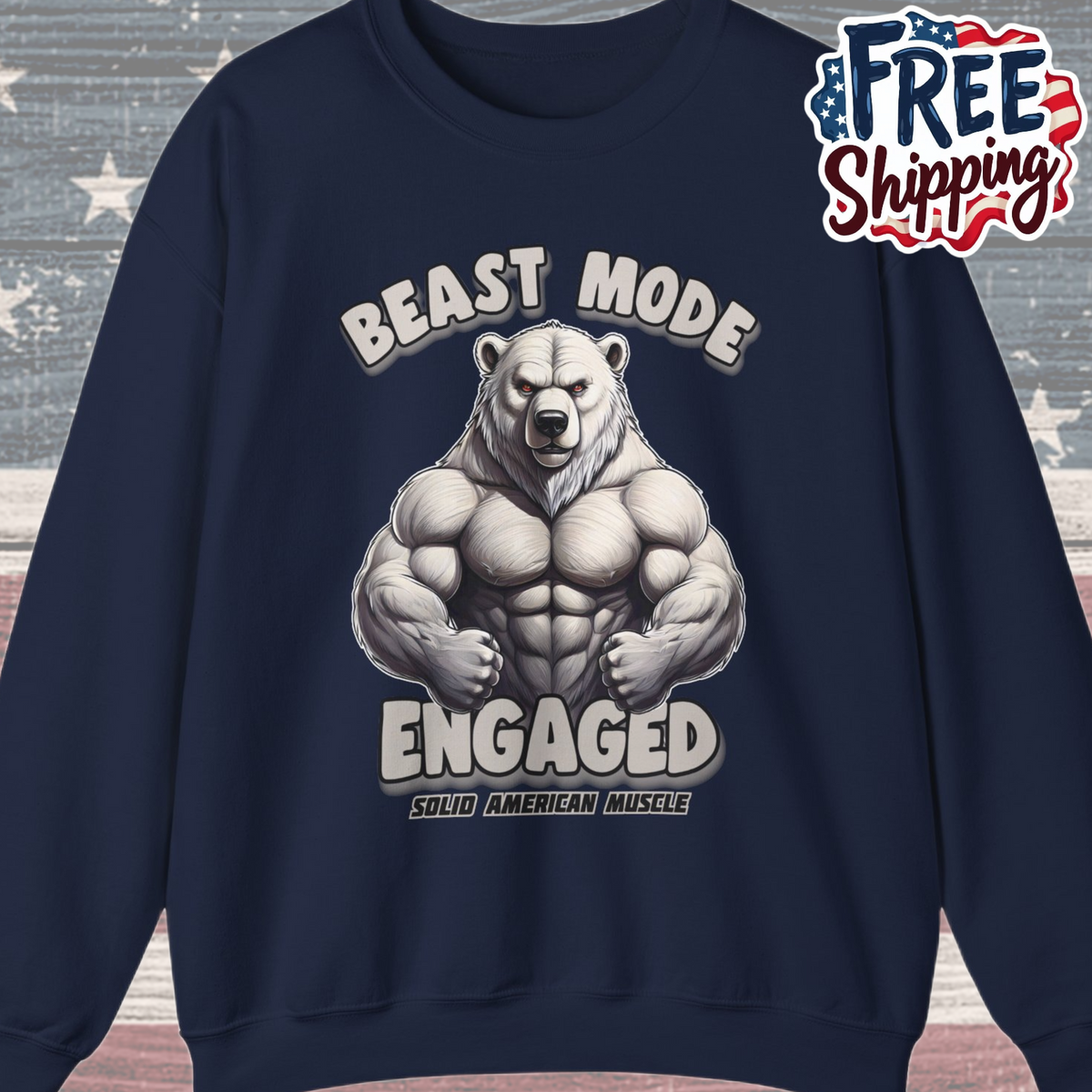 Solid American Muscle - Beast Mode Engaged - Muscular Polar Bear Gym Sweatshirt