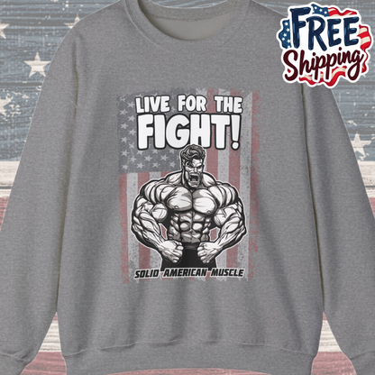 Solid American Muscle - Live For The Fight - USA Flag Sweatshirt