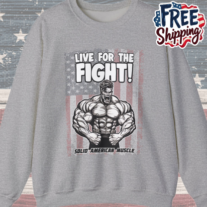 Solid American Muscle - Live For The Fight - USA Flag Sweatshirt