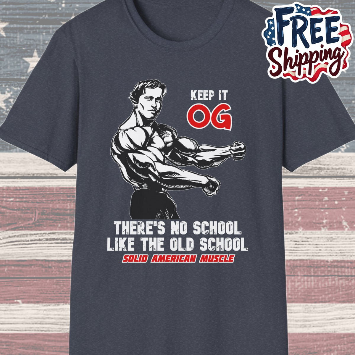 Solid American Muscle - Keep it OG - There's No School Like the Old School T-Shirt