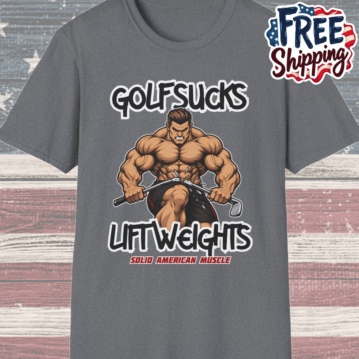 Solid American Muscle - Golf Sucks Lift Weights T-Shirt