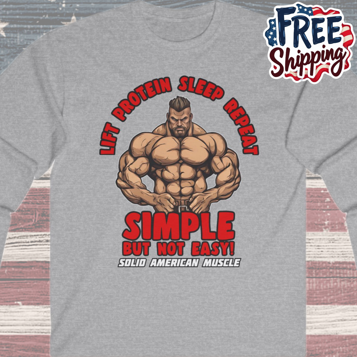 Solid American Muscle - Simple But Not Easy - Long Sleeve T-Shirt