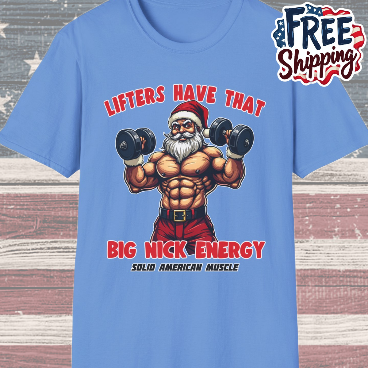 Solid American Muscle - Lifters Have That Big Nick Energy - Muscular Santa - Christmas Gym T-Shirt