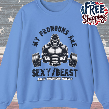 Solid American Muscle - My Pronouns are Sexy/Beast - Silverback Gorilla Sweatshirt