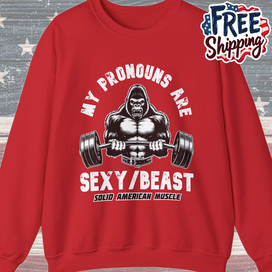 Solid American Muscle - My Pronouns are Sexy/Beast - Silverback Gorilla Sweatshirt