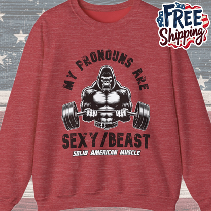 Solid American Muscle - My Pronouns are Sexy/Beast - Silverback Gorilla Sweatshirt
