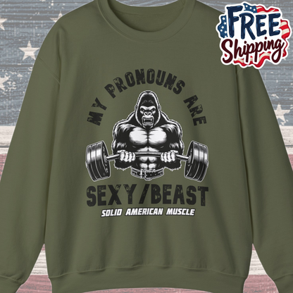 Solid American Muscle - My Pronouns are Sexy/Beast - Silverback Gorilla Sweatshirt