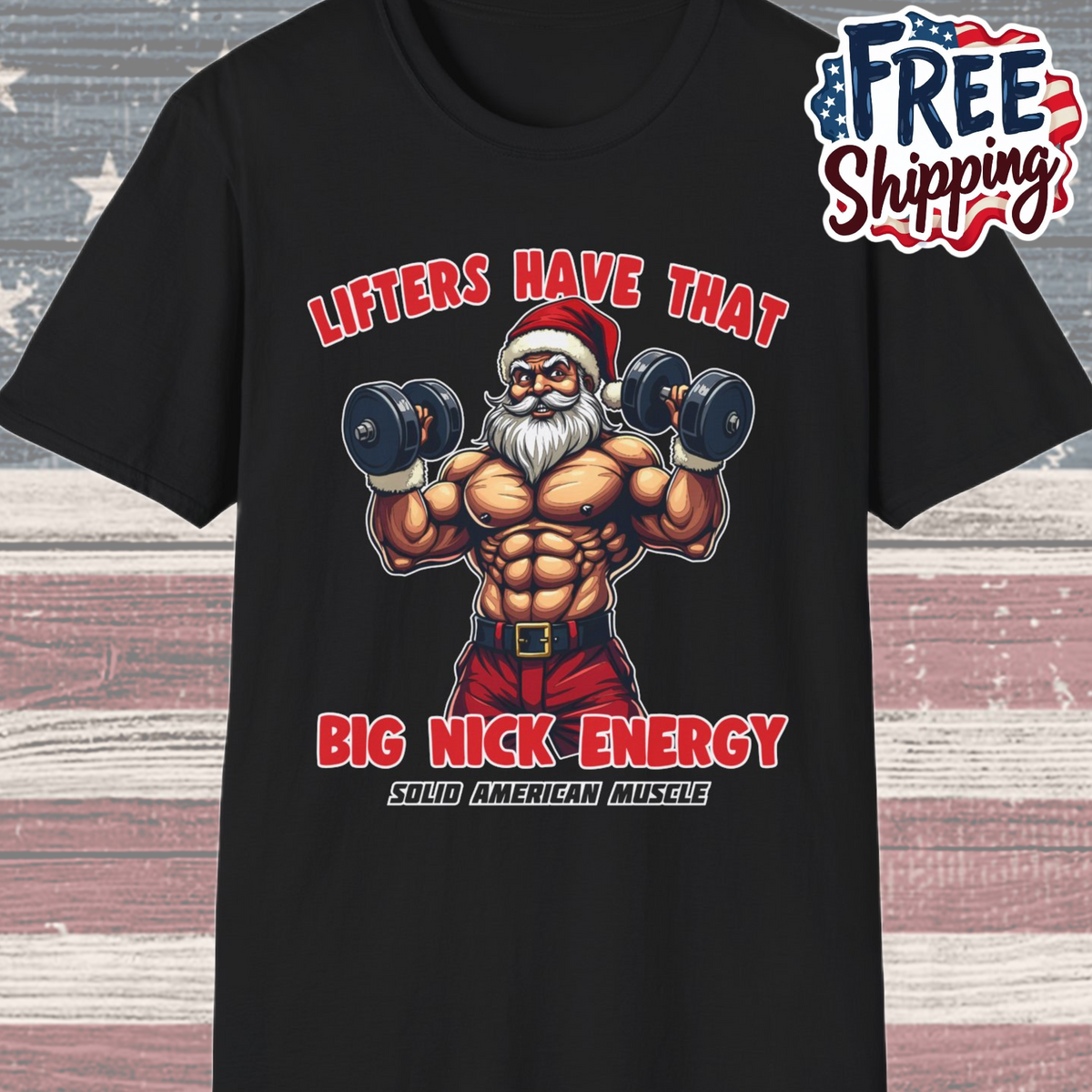 Solid American Muscle - Lifters Have That Big Nick Energy - Muscular Santa - Christmas Gym T-Shirt