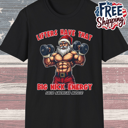 Solid American Muscle - Lifters Have That Big Nick Energy - Muscular Santa - Christmas Gym T-Shirt