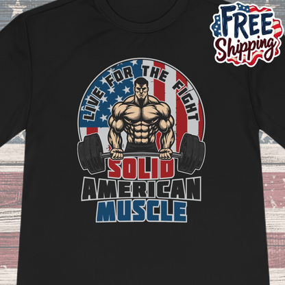 Solid American Muscle - Live for the Fight - Logo Moisture Wicking T-Shirt