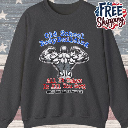 Solid American Muscle - Old School Bodybuilding Sweatshirt