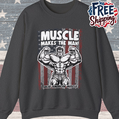 Solid American Muscle - Muscle Makes The Man - USA Flag Sweatshirt