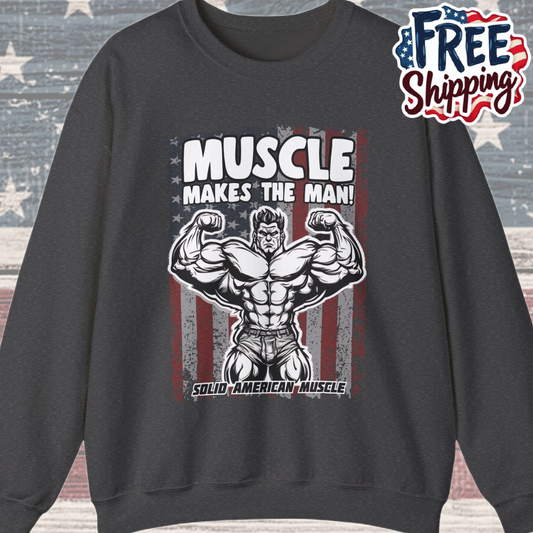 Solid American Muscle - Muscle Makes The Man - USA Flag Sweatshirt