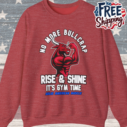 Solid American Muscle - Rise & Shine It's Gym Time - Red Bull Sweatshirt